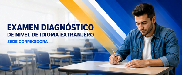 Examen Diagnóstico de Nivel de Idioma Extranjero – Sede Corregidora